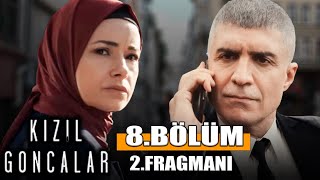 KIZIL GONCALAR 8 BÖLÜM 2 FRAGMANI [upl. by Monah225]