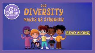 Our Diversity Makes Us Stronger  Read Aloud Childrens Book [upl. by Scurlock568]