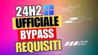 Aggiornamento o Installazione della 24H2 UFFICIALE su PC DATATI [upl. by Ammeg499]