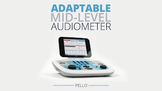 Pello  Adaptable MidLevel Audiometer [upl. by Guillermo483]