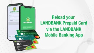 How to reloadcashin your LANDBANK Prepaid Card via the LANDBANK Mobile Banking App [upl. by Iidnarb]