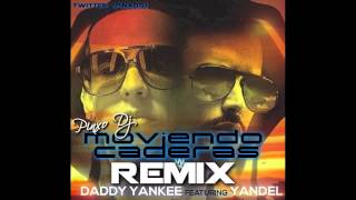 Yandel ft Daddy Yankee  Moviendo Caderas Pinxo Dj Remix [upl. by Nicolai]