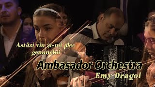 Astăzi vin şimi plec genunchii  Ambasador Orchestra  Emy Dragoi [upl. by Nylasej]