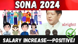 SALARY INCREASE POSITIVE FROM SONA 2024 NI PBBM [upl. by Fredelia106]