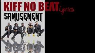 Kiff No Beat  Samusement 1er extrait de quotPétards dAdosquot [upl. by Hiroshi]