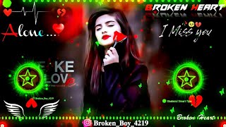 mohabbat ka gam hai song 🥀♥️ Dj  Hard Bass ❤️‍🔥  Remix  Song 🥀  heart touching dj remix songs [upl. by Tierza]