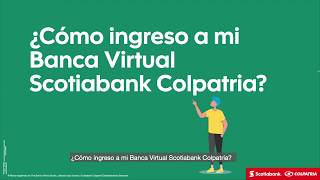 ¿Cómo ingreso a mi Banca Virtual Scotiabank Colpatria [upl. by Eissirk]