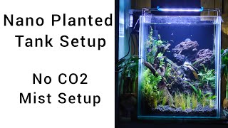 MIST PLANTED TANK SETUP 🥰  HOW TO  NO CO2  NANO AQUARIUM ☁️☁️ [upl. by Pace510]