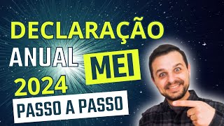 Como Fazer Declaração Anual MEI em 2024 Passo a Passo Detalhado [upl. by Starbuck513]