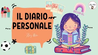 IL DIARIO PERSONALE  Scrivere testi [upl. by Enimisaj486]