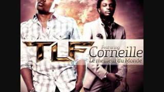 TLF feat Corneille  Le meilleur du monde extrait [upl. by Samid307]