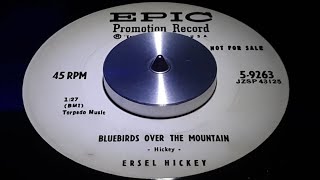 ERSEL HICKEY  BLUEBIRDS OVER THE MOUNTAIN 1958 [upl. by Latsyek]