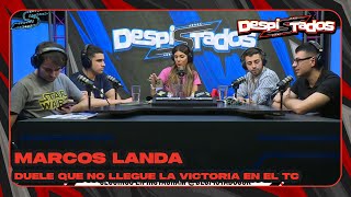 DESPISTADOS  LANDA  Duele que no llegue la victoria en el TC [upl. by Aeiram697]