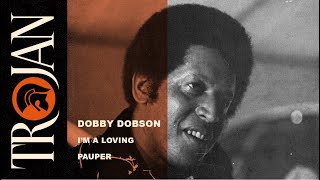 Dobby Dobson Im A Loving Pauper official audio [upl. by Aldos228]