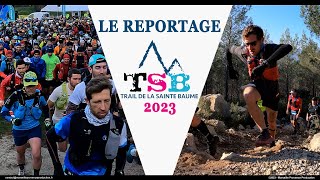 Trail de la Sainte Baume 2023  Le reportage [upl. by Eeralih731]