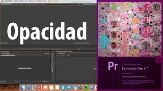 Opacidad Tutorial Adobe Premiere Pro CC [upl. by Fritz142]