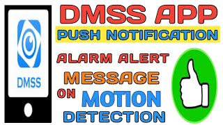 DMSS APP PUSH NOTIFICATIONALARM ALERT MESSAGE ON MOTION DETECTION [upl. by Donna]