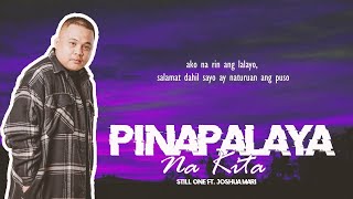 Pinapalaya Na Kita  Still One  Joshua Mari REMIX Lyrics Video [upl. by Thorman]