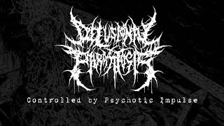 Delusional Parasitosis  “Controlled by Psychotic Impulse Scaphism 4way split 2017  NSE [upl. by Eigla649]