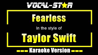 Fearless Karaoke  Taylor Swift Karaoke Version [upl. by Euginom449]