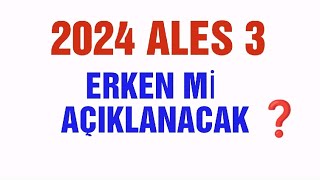 quot2024 ALES 3quot sonuçları ne zaman açıklanacak  ales ales2024 sonuçlar [upl. by Erlewine]