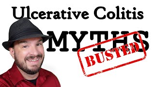 7 Ulcerative Colitis Myths BUSTED [upl. by Harts]