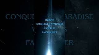 Tribute quotConquest Of Paradise By Vangelisquot By FAIQE SUMER [upl. by Elak]