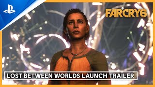 Far Cry 6 Lost Between Worlds  Launch Trailer  PS5 amp PS4 Games [upl. by Nylaehs]