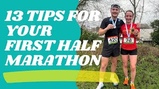 13 TIPS FOR YOUR FIRST HALF MARATHON [upl. by Ellerahs]