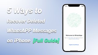 5 Ways How to Recover Deleted WhatsApp Messages on iPhone [upl. by Notla877]