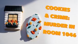 Ep 24 Cookies amp Crime  Murder in Room 1046 [upl. by Doowron709]