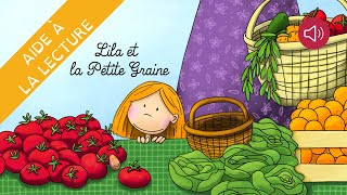 Histoire pour enfants  Livre syllabé  Lila et la Petite Graine [upl. by Rehotsirk]