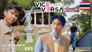 BANGKOK vlog 🇹🇭 VICE VERSA Filming Locations in BKK  WIN METAWIN In Person [upl. by Idyak]