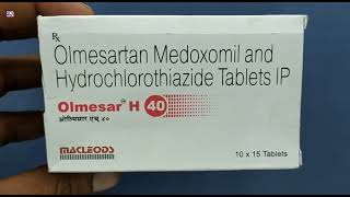 Olmesar H 40 Tablet  Olmesartan Medoxomil and Hydrochlorothiazide Tablets IP  Olmesar H 40mg Tab [upl. by Claiborne]