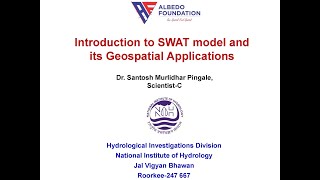 Introduction to Soil and Water Assessment Tool SWAT and its Geospatial Applications [upl. by Liag]