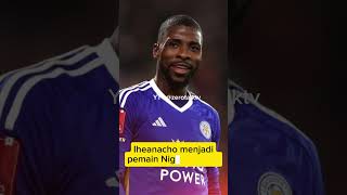 Sevila FC  Transfer Pemain  Kelechi Iheanacho Iheanacho Sevila LeichesterCity [upl. by Eldin]