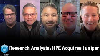 Research Analysis HPE Acquires Juniper [upl. by Jannel559]