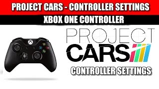 Project CARS Xbox One Controller settings [upl. by Yasdnyl]