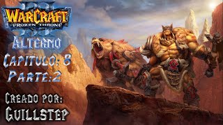 Grommash el Comediante  Campaña Rexxar Alterno creado por Guille Capitulo 8 PT2 W3 ReClasic [upl. by Luby209]