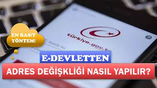 E DEVLETTEN ADRES DEĞİŞİKLİĞİ NASIL YAPILIR E DEVLETTEN ADRES GÜNCELLEME [upl. by Carlton]