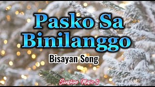 Pasko Sa Binilanggo Bisayan song with Lyrics [upl. by Mayyahk927]