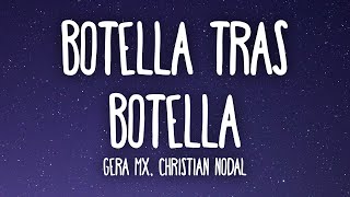 Gera MX Christian Nodal  Botella Tras Botella LetraLyrics [upl. by Einattirb542]