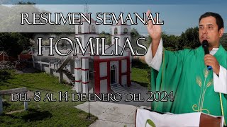 Resumen de Homilías del 8 al 14 de Enero del 2024  Padre Arturo Cornejo [upl. by Soma]