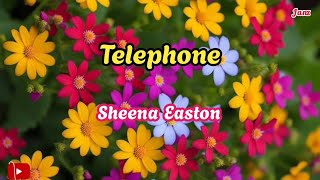 Telephone  Sheena Easton lyrics [upl. by Ecaidnac625]