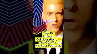 Eminems Top 10 COLLABORATIONS That Will Blow Your Mind [upl. by Ahtikal43]