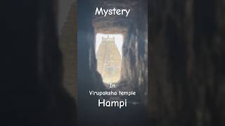 Mystery in Hampi temple  virupaksha temple [upl. by Atiana]