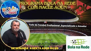 Terça Feira dia 01102024 Programa Bola na Rede  com Nacle A 1  Passos MG [upl. by Nussbaum400]