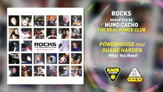 Powerhouse ft Duane Harden  What You Need Full Intention Power Mix  Rocks – The Real Dance Club [upl. by Gonzalez]