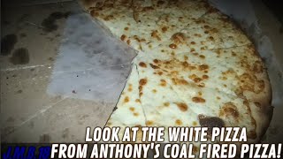 Look At The White Pizza From Anthonys Coal Fired Pizza Warning Random [upl. by Marduk711]