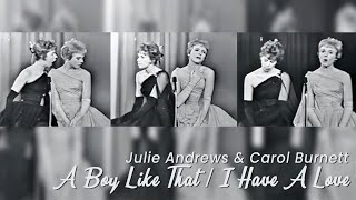 A Boy Like That I Have A Love 1962  Julie Andrews Carol Burnett [upl. by Annovoj]